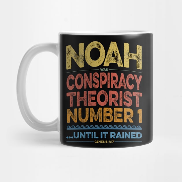 Noah Retro Meme Conspiracy Theory Christianity Bible Verse by MapYourWorld